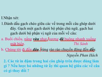 Bài giảng Tiếng Việt 5 - Nối các vế câu ghép bằng cặp từ hô ứng