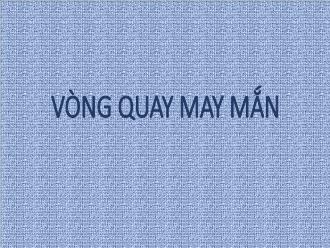 Bài giảng Toán 3 - Bài: Vòng quay may mắn