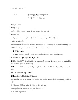 Giáo án Âm nhạc 6 - Tiết 18: Đọc nhạc Bài đọc nhạc số 3. Ôn tập bài hát Mưa rơi - Năm học 2023-2024