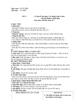 Giáo án Âm nhạc 6 - Tiết 3: Lí thuyết âm nhạc Các thuộc tính cơ bản của âm thanh có tính nhạc. Đọc nhạc Bài đọc nhạc số 1 - Năm học 2023-2024