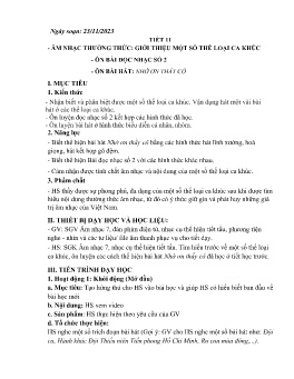 Giáo án Âm nhạc 7 - Tiết 11: Âm nhạc thường thức Giới thiệu 1 số thể loại ca khúc. Ôn bài đọc nhạc số 2. Ôn bài hát Nhớ ơn thầy cô - Năm học 2023-2024