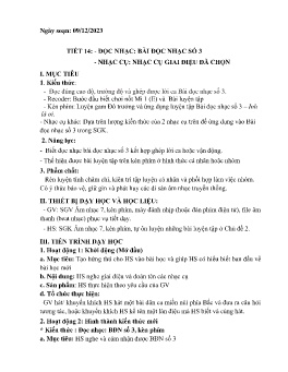 Giáo án Âm nhạc 7 - Tiết 14: Đọc nhạc Bài đọc nhạc số 3. Nhạc cụ Nhạc cụ giai điệu đã chọn - Năm học 2023-2024