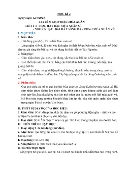 Giáo án Âm nhạc 7 - Tiết 17: Học bài hát Mùa xuân ơi. Nghe nhạc Bài hát sông Dakrong mùa xuân về - Năm học 2023-2024
