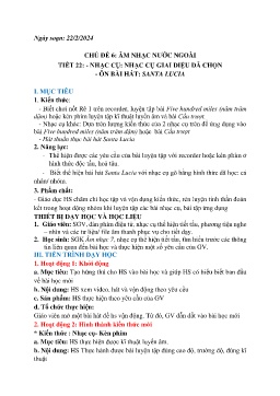 Giáo án Âm nhạc 7 - Tiết 22: Nhạc cụ Nhạc cụ giai điệu đã chọn. Ôn bài hát Santa Lucia - Năm học 2023-2024