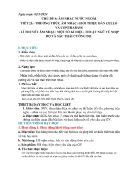 Giáo án Âm nhạc 7 - Tiết 23: Thường thức âm nhạc Giới thiệu đàn cello và contrabass. Lí thuyết âm nhạc Một số kí hiệu, thuật ngữ về nhịp độ và sắc thái cường độ - Năm học 2023-2024