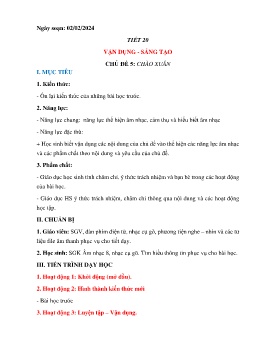 Giáo án Âm nhạc 8 - Chủ đề 5: Chào xuân - Tiết 20: Vận dụng. Sáng tạo - Năm học 2023-2024