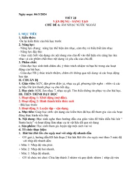 Giáo án Âm nhạc 8 - Chủ đề 6: Âm nhạc nước ngoài - Tiết 24: Vận dụng sáng tạo - Năm học 2023-2024
