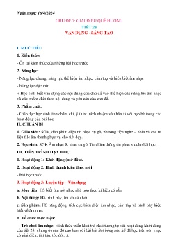 Giáo án Âm nhạc 8 - Chủ đề 7: Giai điệu quê hương - Tiết 28: Vận dụng. Sáng tạo - Năm học 2023-2024