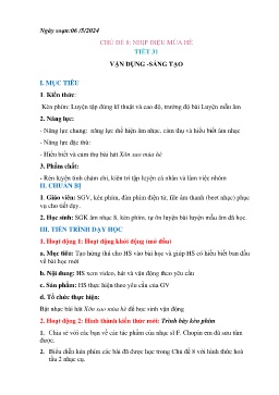 Giáo án Âm nhạc 8 - Chủ đề 8: Nhịp điệu mùa hè - Tiết 31: Vận dụng. Sáng tạo - Năm học 2023-2024