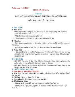 Giáo án Âm nhạc 8 - Tiết 10: Hát Hai bè trích đoạn bài Ngàn ước mơ Việt Nam, liên khúc Tôi yêu Việt Nam - Năm học 2023-2024