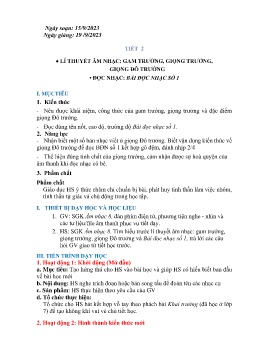 Giáo án Âm nhạc 8 - Tiết 2: Lí thuyết âm nhạc Gam trưởng, giọng trưởng, giọng đô trưởng. Đọc nhạc Bài đọc nhạc số 1 - Năm học 2023-2024