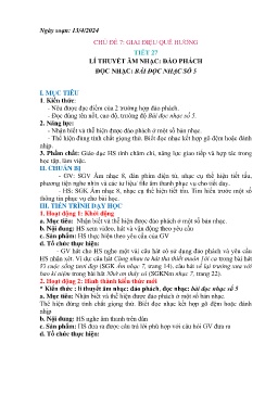 Giáo án Âm nhạc 8 - Tiết 27: Lí thuyết âm nhạc Đảo phách. Đọc nhạc Bài đọc nhạc số 5 - Năm học 2023-2024