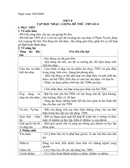 Giáo án Âm nhạc 9 - Tiết 8: Tập đọc nhạc Giọng Rê thứ. Tập đọc nhạc số 4 - Năm học 2023-2024