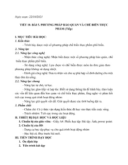 Giáo án Công nghệ 6 (Kết nối tri thức) - Tiết 10, Bài 5: Phương pháp bảo quản và chế biến thực phẩm (Tiếp) - Năm học 2023-2024