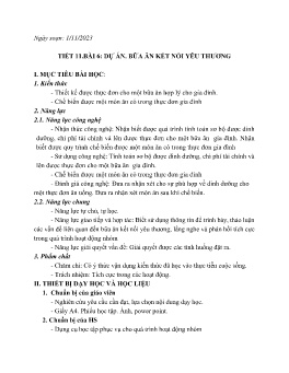 Giáo án Công nghệ 6 (Kết nối tri thức) - Tiết 11, Bài 6: Dự án, bữa kết nối yêu thương - Năm học 2023-2024
