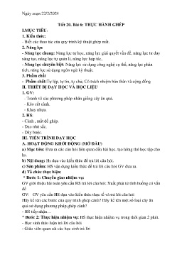 Giáo án Công nghệ 9 - Tiết 20, Bài 6: Thực hành ghép - Năm học 2023-2024