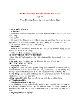 Giáo án Giáo dục địa phương 6 - Chủ đề: Âm nhạc truyền thống Bắc Giang - Tiết 29: Vùng đất hội tụ sắc màu âm nhạc truyền thống (Tiếp)