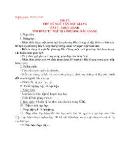Giáo án Giáo dục địa phương 7 - Tiết 17, Bài 7: Thực hành Tìm hiểu từ ngữ địa phương Bắc Giang - Năm học 2023-2024