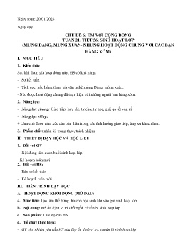 Giáo án Hoạt động trải nghiệm 6 - Tuần 21, Tiết 56: Sinh hoạt lớp Mừng đảng, mừng xuân. Những hoạt động chung với các bạn hàng xóm - Năm học 2023-2024