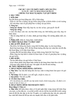 Giáo án Hoạt động trải nghiệm 6 - Tuần 29, Tiết 76: Sinh hoạt dưới cờ Chung tay bảo vệ động vật quý hiếm - Năm học 2023-2024