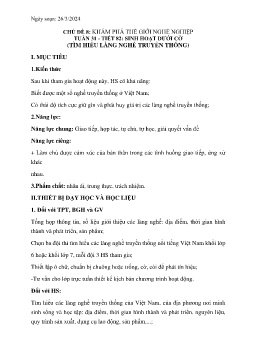 Giáo án Hoạt động trải nghiệm 6 - Tuần 31, Tiết 82: Sinh hoạt dưới cờ Tìm hiểu làng nghề truyền thống - Năm học 2023-2024