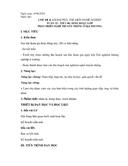 Giáo án Hoạt động trải nghiệm 6 - Tuần 32, Tiết 86: Sinh hoạt lớp Phát triển nghề truyền thống ở địa phương - Năm học 2023-2024