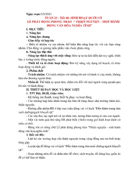 Giáo án Hoạt động trải nghiệm 7 - Tuần 23, Tiết 60: Sinh hoạt dưới cờ Lễ phát động phong trào Thiện nguyện-Một hành động văn hóa nghĩa tình - Năm học 2023-2024