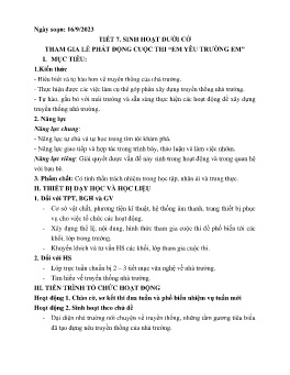 Giáo án Hoạt động trải nghiệm 8 (Kết nối tri thức) - Tiết 7: Sinh hoạt dưới cờ Tham gia lễ phát động cuộc thi Em yêu trường em - Năm học 2023-2024