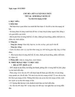 Giáo án Hoạt động trải nghiệm 8 - Tiết 44: Sinh hoạt dưới cờ Tự chủ trên mạng xã hội - Năm học 2023-2024