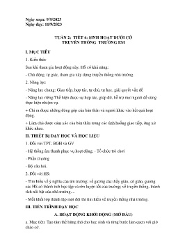 Giáo án Hoạt động trải nghiệp 7 - Tuần 2, Tiết 4: Sinh hoạt dưới cờ Truyền thống trường em - Năm học 2023-2024
