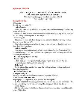 Giáo án Lịch sử 6 (Kết nối tri thức) - Bài 17: Cuộc đấu tranh bảo tồn và phát triển văn hóa dân tộc của người Việt - Năm học 2023-2024