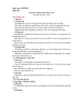 Giáo án Lịch sử 6 (Kết nối tri thức) - Bài 20: Vương quốc Phù Nam (Tiết 3) - Năm học 2023-2024