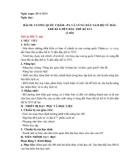 Giáo án Lịch sử 7 (Kết nối tri thức) - Bài 18: Vương quốc Chăm-pa và vùng đất Nam Bộ từ đầu thế kỉ X đến đầu thế kỉ XVI (Tiết 2) - Năm học 2023-2024