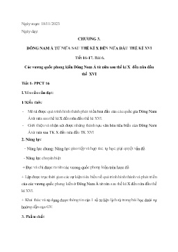 Giáo án Lịch sử 7 (Kết nối tri thức) - Tiết 16+17, Bài 6: Các vương quốc phong kiến Đông Nam Á từ nửa sau thế kỉ X đến nửa đầu thế kỉ XVI - Năm học 2023-2024