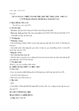 Giáo án Lịch sử 8 (Kết nối tri thức) - Tiết 25+26, Bài 12: Chiến tranh thế giới thứ nhất (1914-1918) và cách mạng tháng Mười Ngan năm 1917 - Năm học 2023-2024