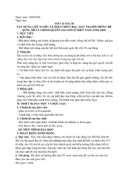 Giáo án Lịch sử 9 - Tiết 41, Bài 28: Xây dựng chủ nghĩa xã hội ở miền Bắc, đấu tranh chống đế quốc Mĩ và chính quyền Sài Gòn ở miền Nam (1954-1965) - Năm học 2023-2024