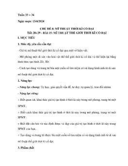 Giáo án Mĩ thuật 6 (Kết nối tri thức) - Tiết 28+29, Bài 15: Mĩ thuật thế giới thời kì cổ đại - Năm học 2023-2024