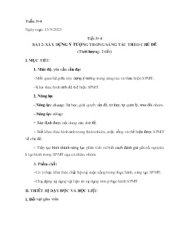 Giáo án Mĩ thuật 6 (Kết nối tri thức) - Tiết 3+4, Bài 2: Xây dựng ý tưởng trong sáng tác theo chủ đề - Năm học 2023-2024