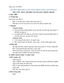 Giáo án Mĩ thuật 7 (Kết nối tri thức) - Tiết 17+18, Bài 9: Tìm hiểu nguồn sáng trong tranh - Năm học 2023-2024