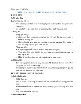 Giáo án Mĩ thuật 7 (Kết nối tri thức) - Tiết 19+20, Bài 10: Thiết kế tạo mẫu trang phục - Năm học 2023-2024