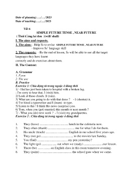 Giáo án Tự chọn Tiếng Anh 9 - Tiết 6: Simple future tense, near future - Năm học 2023-2024