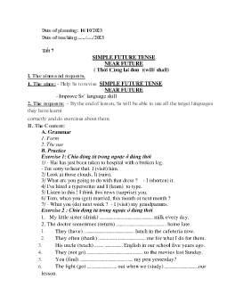 Giáo án Tự chọn Tiếng Anh 9 - Tiết 7: Simple future tense near future - Năm học 2023-2024