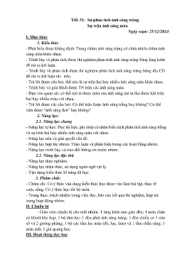 Giáo án Vật lí 9 - Tiết 31: Sự phân tích ánh sáng trắng. Sự trộn ánh sáng màu - Năm học 2023-2024